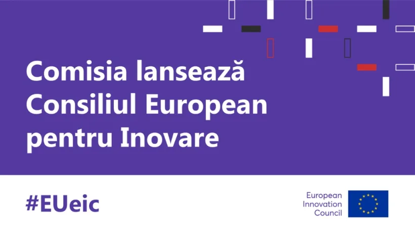 Comisia Europeană a lansat Consiliul European pentru Inovare