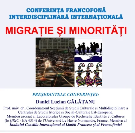 A început a doua ediție a Conferinței Francofone Interdisciplinare Internaționale „Migrație și Minorități”