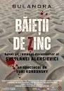 "Băieţii de zinc" la Teatrul Bulandra