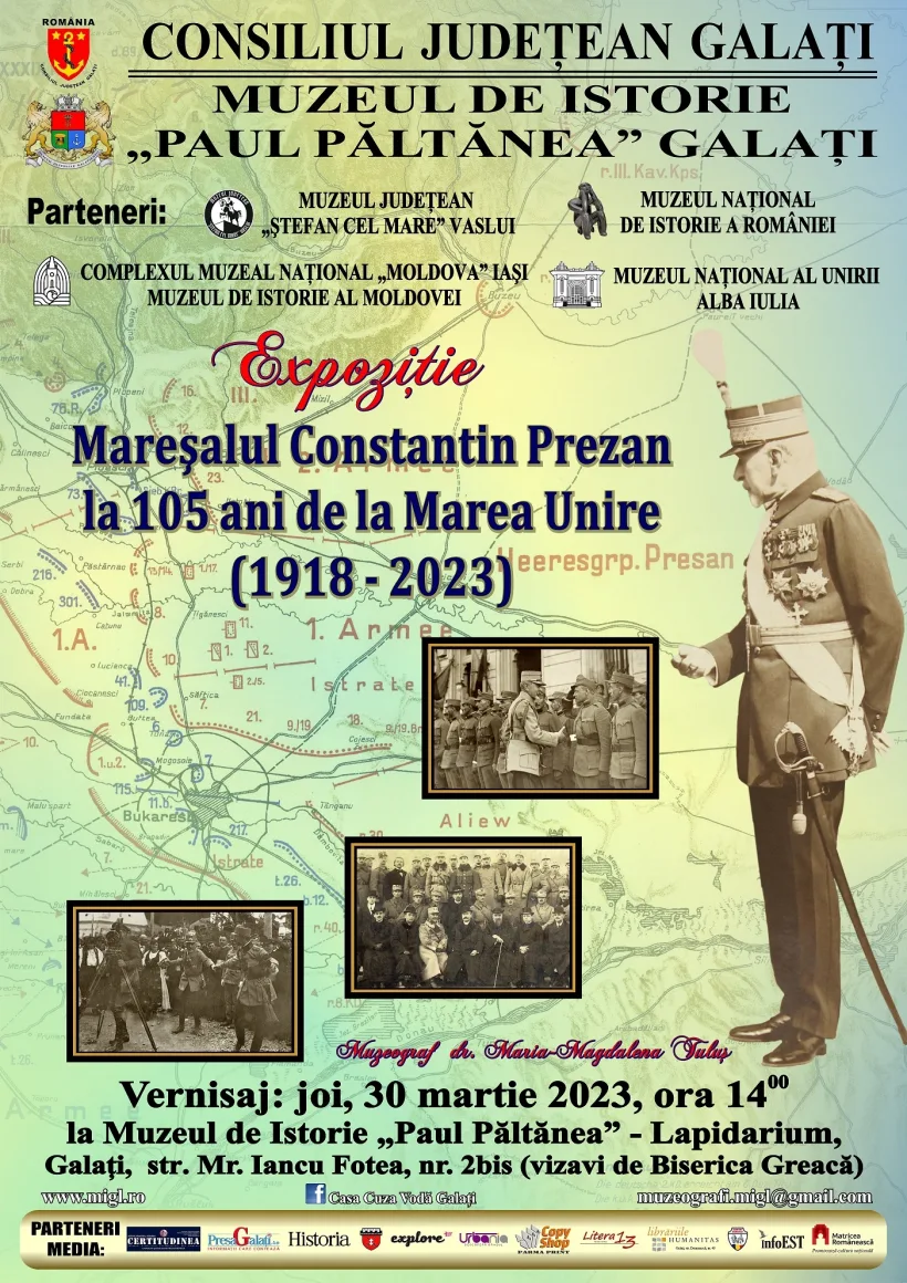 Expoziție la Muzeul de Istorie Galați, în cinstea unui mareșal al României, erou al Primului Război Mondial