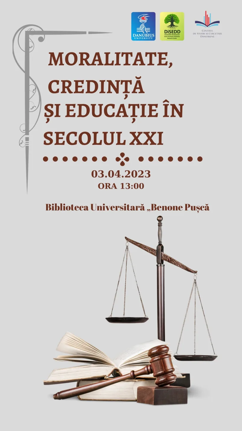 WORKSHOP ”Danubius” - MORALITATE, CREDINȚĂ ȘI EDUCAȚIE ÎN SECOLUL XXI