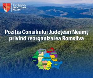CJ Neamț suține reorganizarea Romsilva