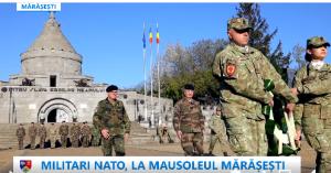 Memoria eroilor de la Mărăsești, cinstită de militarii NATO în prezența administrației locale